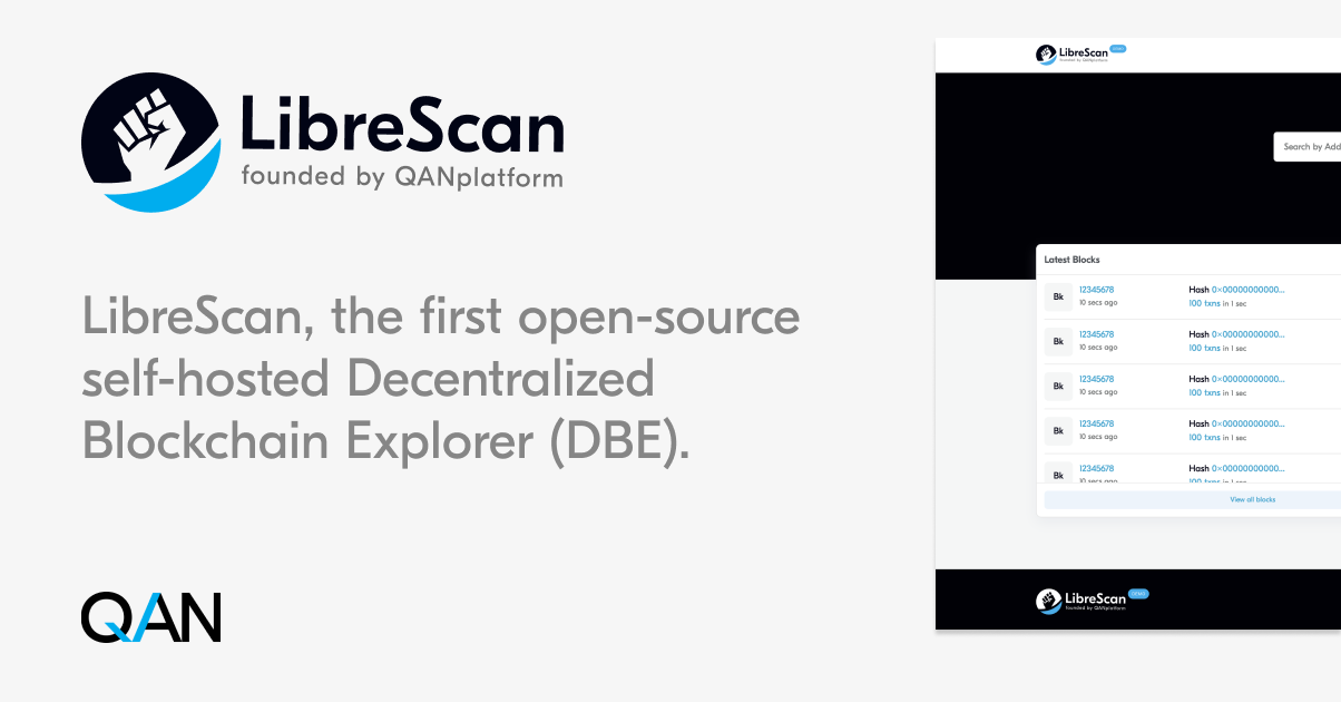 LibreScan the First Decentralized Blockchain Explorer Supported by QANplatform –